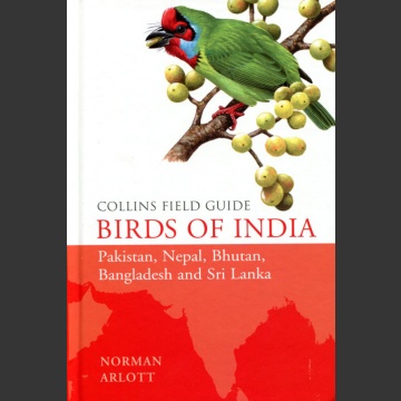 Collins Field Guide Birds of India (Arlott, N. 2015)