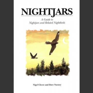 Nightjars, a Guide to Nightjars and Related Nightbirds (Cleere, N. 1998)