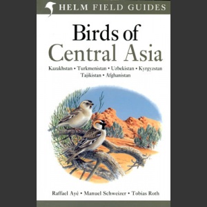 Birds of Central Asia (Aýe, R. ym. 2012)
