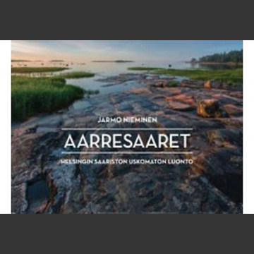 Aarresaaret, Helsingin saariston uskomaton luonto ( Nieminen 2014 ) WWF:n vuoden luontokirja 2014