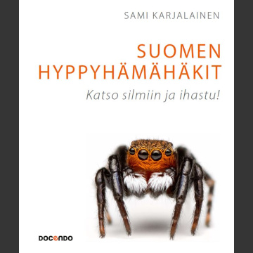 Suomen hyppyhämähäkit - Katso silmiin ja ihastu! (Sami Karjalainen 2022)