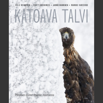 Katoava talvi ( P. Koskimies, M. Varesuo ym. 2020 Otava)