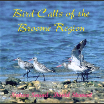 Bird Calls of Broome Region, David Stewart