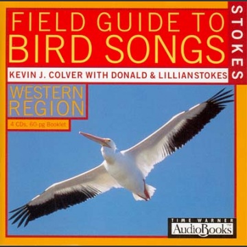 Stokes Field Guide to Bird Songs 1999: Western Edition CD; Kevin Colver ym.