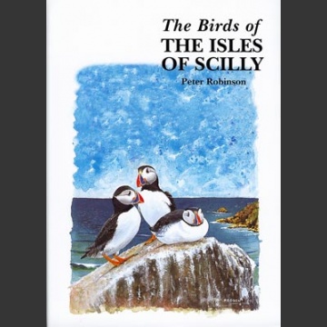 Birds of Isles of Scilly (Robinson, P. 2003)