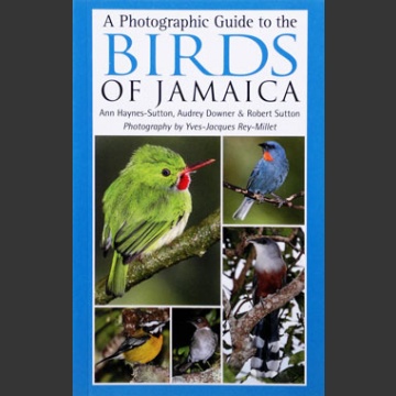 Photographic guide to Birds of Jamaica (Haynes-Sutton ym. 2009)