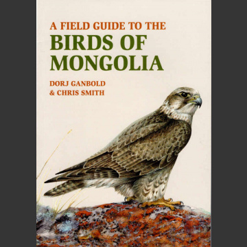 Birds of Mongolia (Ganbold, D. ja Smith, C., 2019)