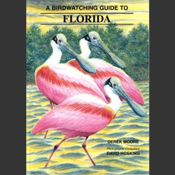 Birdwatching Guide to Florida (Moore, D. 1997)