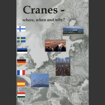 Cranes, where, when and why (Lundin, G. ed.  2005)