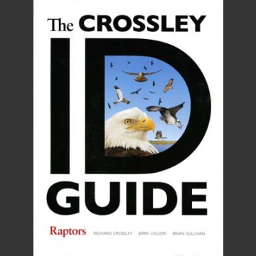 Crossley ID Guide, Raptors (Crossley, R. 2013)