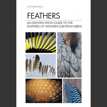 Feathers, An Identification Guide to the Feathers of Western European Birds (Cloé Fraigneau, 2022)