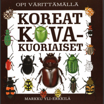 Koreat Kovakuoriaiset (värityskirja) : opi värittämällä