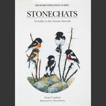 Stonechats; A Guide to the Genus Saxicola (Urquhart, E. 2002)