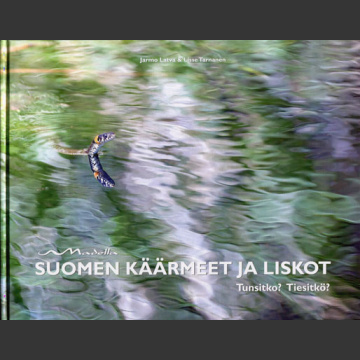 Suomen käärmeet ja liskot (Latva, J. ja Tarnanen, L. 2013)