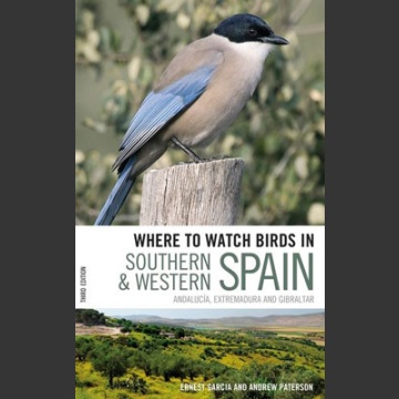 Where to watch birds in Southern & Western Spain (Garcia, E. 2008)