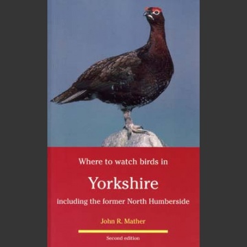 Where to Watch Birds in Yorkshire (Mather, J.R. 2.painos 1998)