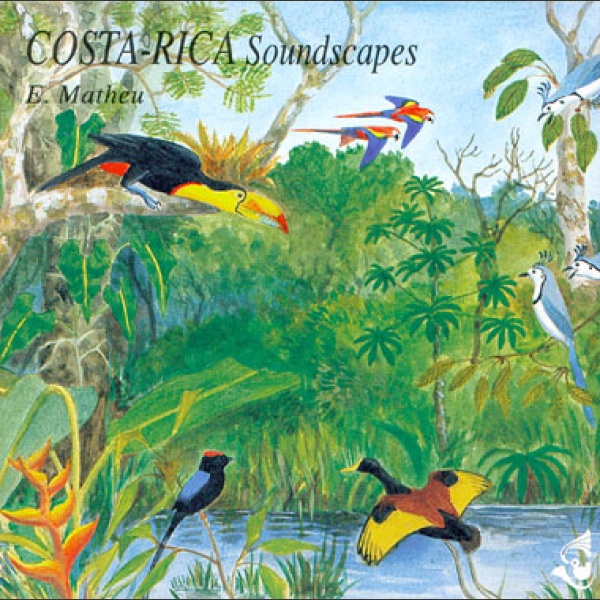 Costa-Rica soundscapes CD;  Matheu, E., Roché, J. C.