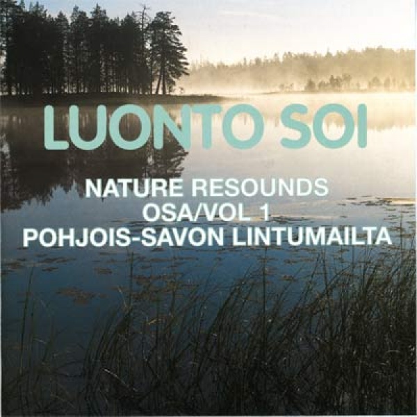 Luonto soi 1: Pohjois-Savon lintumailta; Hallikainen 1998