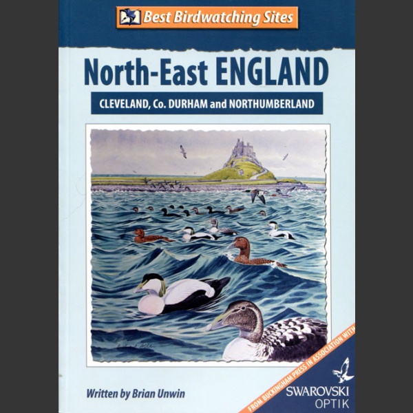 Best Birdwatching Sites North East England (Unwin, B. 2012)