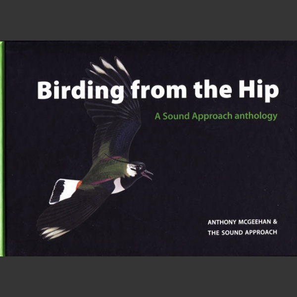Birding from the Hip (McGeehan, A. 2009)