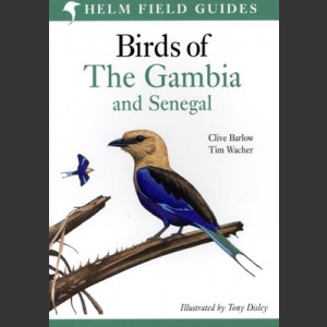 Field Guide to birds of the Gambia and Senegal (Barlow, C. & Wacher, T. 2007)