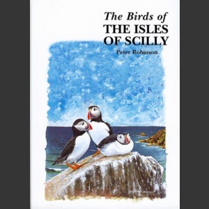 Birds of Isles of Scilly (Robinson, P. 2003)