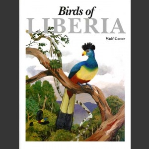 Birds of Liberia (Gatter, W 1997)