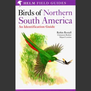 Birds of Northern South America, osa 2: tekstiosa (Restall, R. 2006)