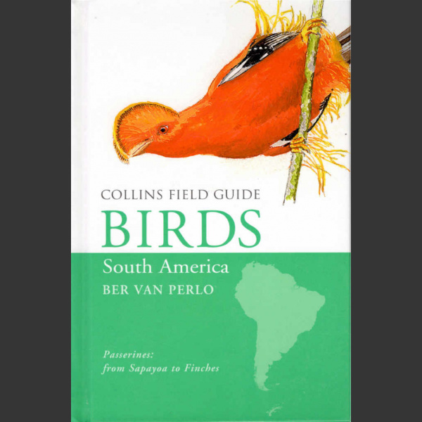 Collins Field Guide Birds South America Passerines (Perlo, v. B. 2019)