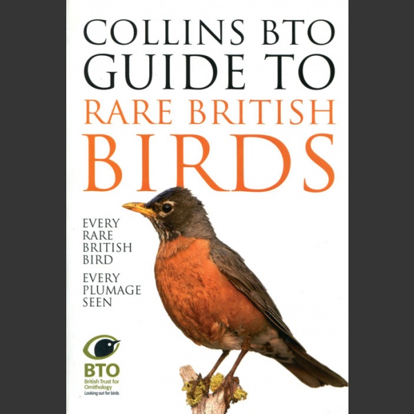 Collins BTO guide to rare British Birds (Sterry, P. 2015)