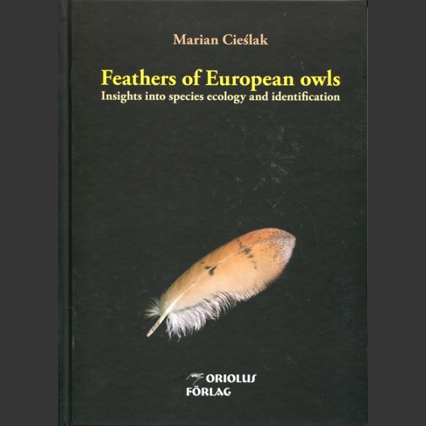 Feathers of European Owls (Cieslak, M. 2017)