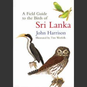 Field Guide to the Birds of Sri Lanka (Harrison, J. 1999)