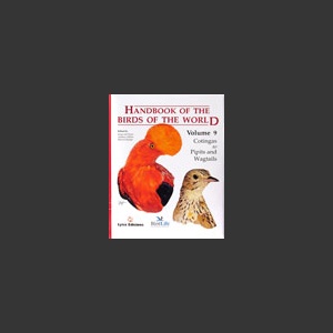 Handbook of the Birds of the world vol 9 (Hoyo ym. 2004)