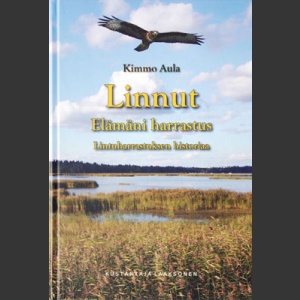 Linnut, elämäni harrastus