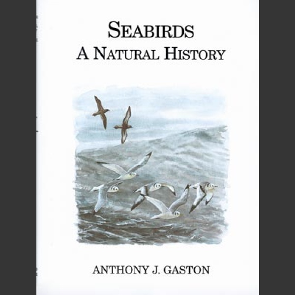 Seabirds a Natural History (Gaston, A.J. 2004)