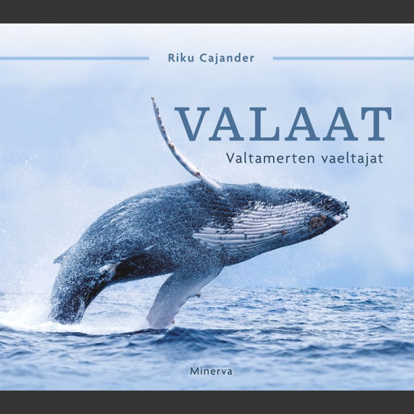 Valaat - Valtamerten vaeltajat (R. Cajander, 2021