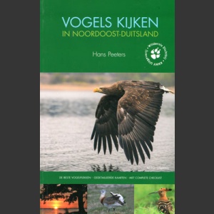 Vogels Kijken in Noordoost-Duitsland (Peeters, H. 2014)