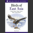 Birds of East Asia (Brazil, M. 2009)