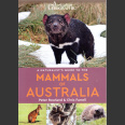 Naturalist's Guide to mammals of Australia (Peter Rowland and Chris Farrell 2017)