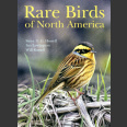 Rare Birds of North America (Howell, S.N.G. ym. 2014)