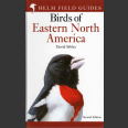 Field Guide to Birds of Eastern North America (Sibley, D. 2020)