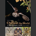 Owls of the World - A Photographic Guide: Second Edition (Mikkola, H. 2013)